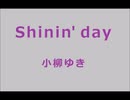 Shinin' day ／ 小柳ゆき