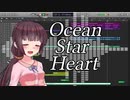 【AIきりたん】Ocean star Heart【オリジナル】