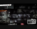 『配信』倫理観を捨てたThis War of Mine#4 - 3of3