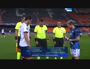 《19-20UEFA CL》 [ベスト16・2ndレグ] バレンシア vs アタランタ
