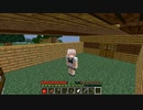 1パートごとに性格が変わるマインクラフト　陽キャ編