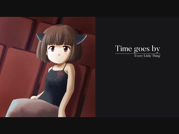 【AIきりたん】Time goes by / Every Little Thing【NEUTRINOカバー】