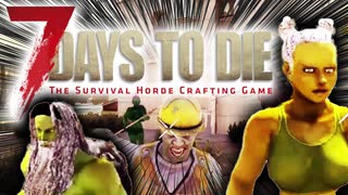 あつまれ！ゾンビ共！4人で生き残るゾンビサバイバル【7Days to Die】実況♯1