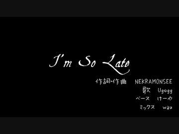 NEKRAM0NSEE - I'm so late  (Studio session version)