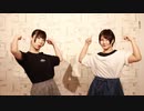 キドアイラク 踊ってみた 【なぎちか×ちぃ汰】