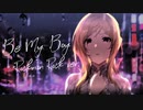【バンドアレンジ】Be My Boy -Attitude Of Solitude-【ロキノンロック×アイマスRemix】
