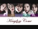 Red Velvet - "Kingdom Come"【Lyrics/Audio】