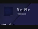 Yukikurage - Deep Blue