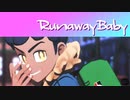 【MMDポケモン】Runaway Baby