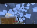 自分を鍛えるためにマインクラフト実況part10