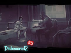 Dishonored2 普通にプレイをダイジェストにpart5 ～王立図書館～