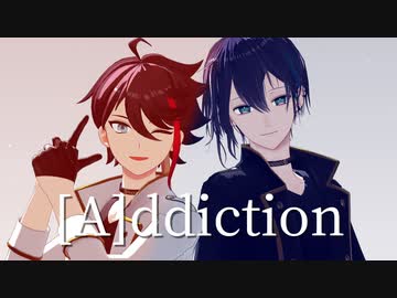 【にじさんじMMD】[A]ddiction【黛灰/三枝明那】