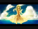 【歌ってみた】　Bring Back Summer　【翠虎×夕凪】