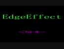 EdgeEffect【.hack//Liminality+ひぐらしのなく頃に粋】÷2
