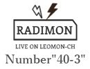 『ラジモン』 Number”40-3” （スプラ2→DbD→テラリア→マリメ2→テラリア）