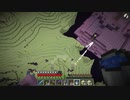 【１．１４】約10分クラフト・征服DAY３【２４０分目】