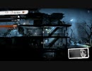 『配信』倫理観を捨てたThis War of Mine#6 - 2of2