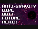 【チップチューン】アンチグラビティ・ガール 8bit future remix【月ノ美兎】