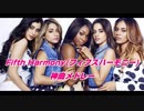 【洋楽EDM】Fifth Harmony(フィフス・ハーモニー )の神曲で打線組んだ！！【神曲メドレー】