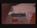 Minecraft 　ソウルドリフト　part12