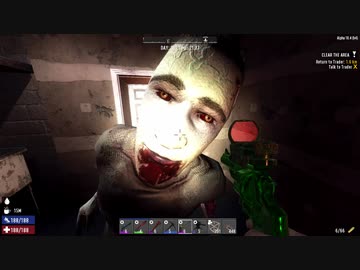 [7DTD] 悪夢の動物園は常走56 [α18.4]