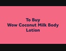 List of Top 5 Coconut Milk Body Lotion India