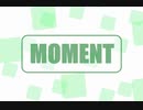 【FLASH】moment