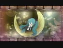 【初音ミク】 クレセントムーン 【オリジナル】