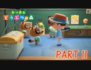 無人島で気ままに生活！【あつまれ どうぶつの森part11】
