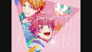 【歌ってみた】ACT! ADDICT! ACTORS!【Ａ３！ＯＰ】