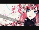 【巡音ルカ】ジュリア【オリジナル】