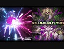 KILLING BLAST【マッシュアップ】killing rhythm × megaton blast