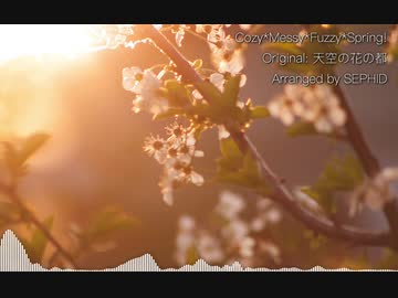【東方自作アレンジ】Cozy*Messy*Fuzzy*Spring!【天空の花の都】