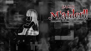 【オリジナル曲】M'aider!!