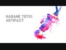 [重音テト] Kasane Teto - Artifact 【UTAUカバー】