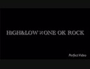 HiGH&LOW✖ONE OK ROCK