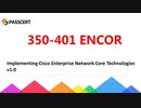 CCNP and CCIE Enterprise Core Exam 350-401 ENCOR Training