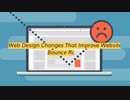 Web Design Changes That Improve Website Bounce Rates