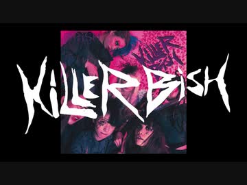 ATTACK OF THE KiLLER BiSH 20200401 #120