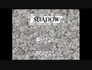 【フリゲ】SHADOW 実況プレイ Part1