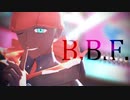 【MMDポケモン】ドラゴンストームのB.B.F.