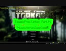 Escape from Tarkov Part37～HumanitarianSupplies編～【字幕TASK解説】