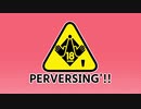 PERVERSING'!!【巨変態四季でWORKING'!!OPパロ】