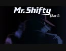 【Mr.Shifty】拳で進むきりたん【#1】