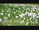 Cotton wool　／ つきぶえまる 【オリジナル】