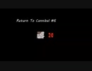 Return To Cannibal #6