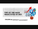 Two of the main objectives of SEO