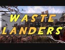 W　A　S　T　E　L　A　N　D　E　R　S　.mp0