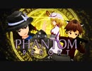 【東方MMD】PHANTOM REPORT【字幕】
