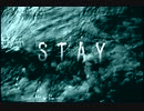 【短編】STAY ステイ